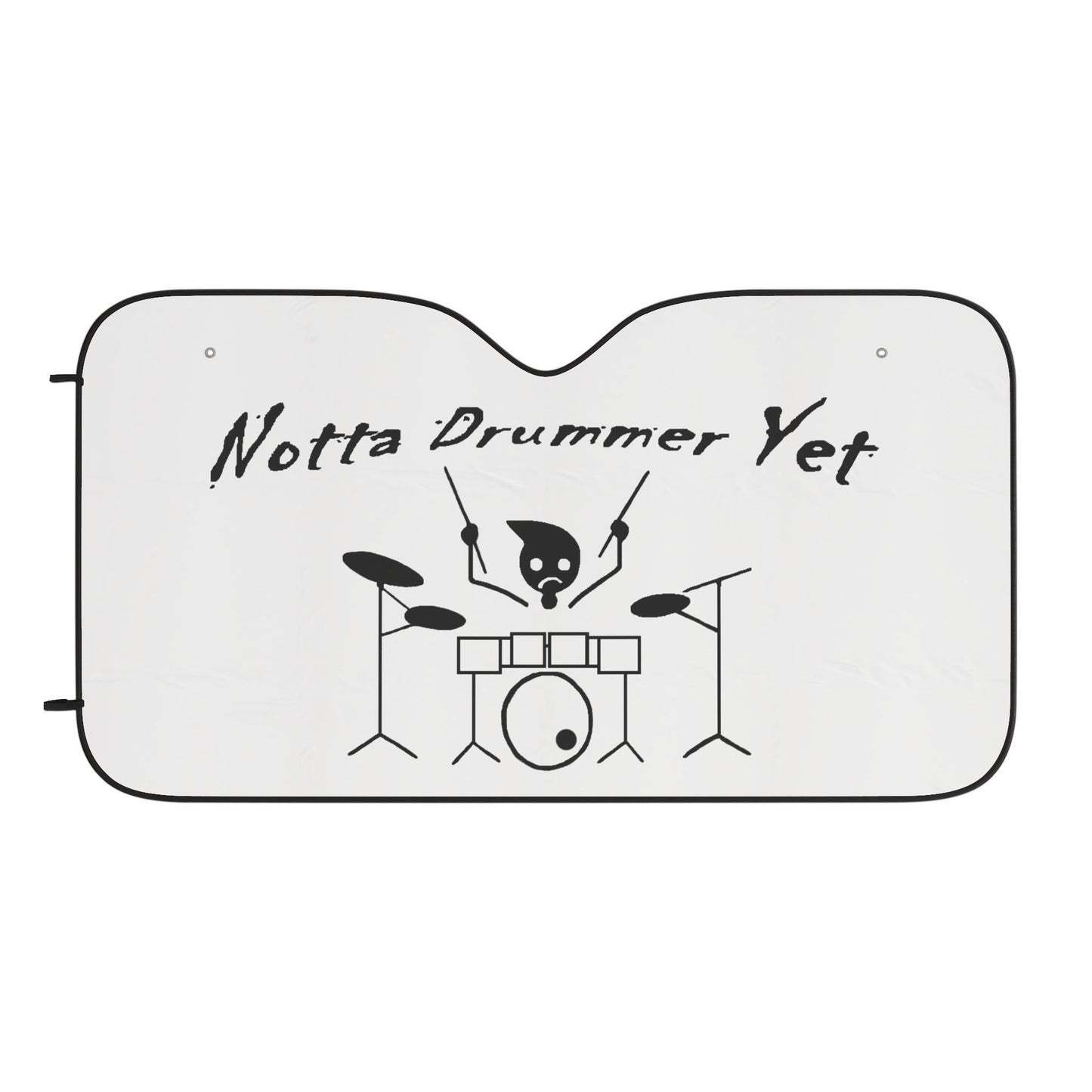 Cool Drummer Car Sun Shades - "Notta Drummer Yet" - Perfect for Music Lovers
