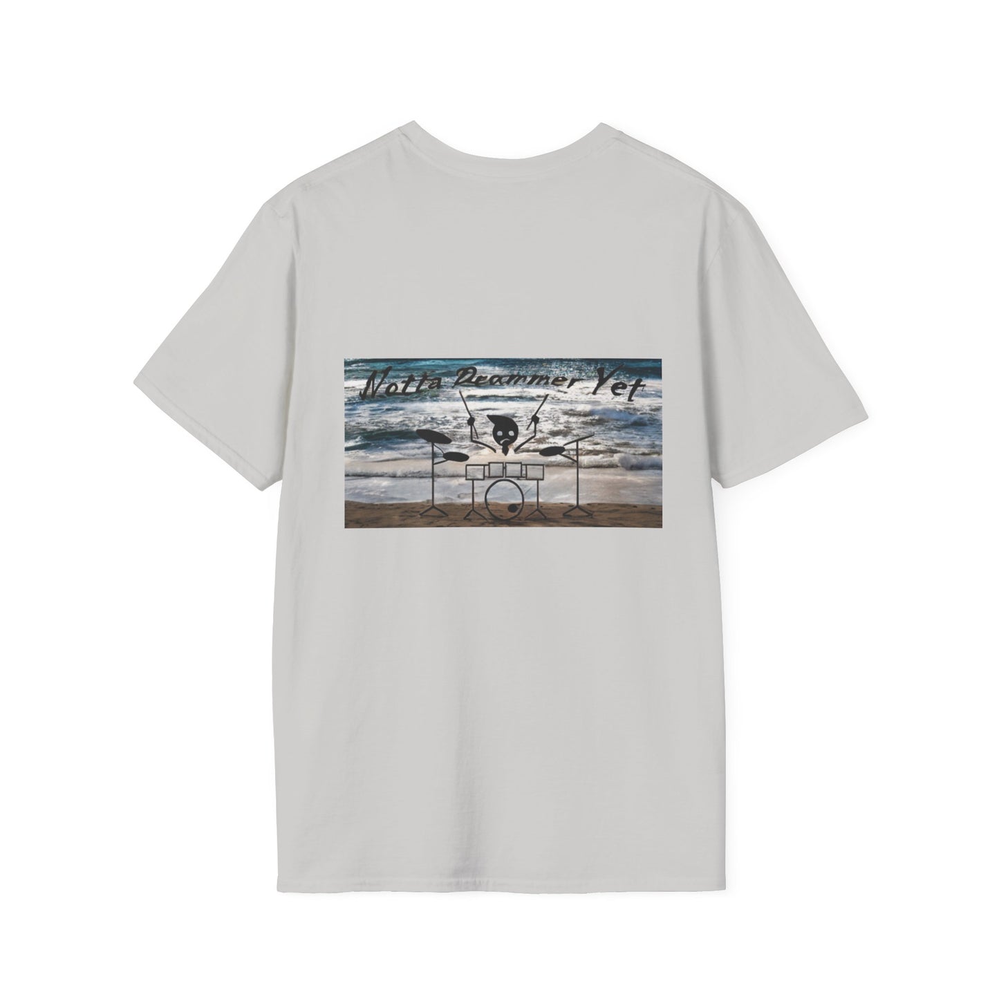Notta Drummer Yet Unisex Softstyle T-Shirt - Cool Musician Gift