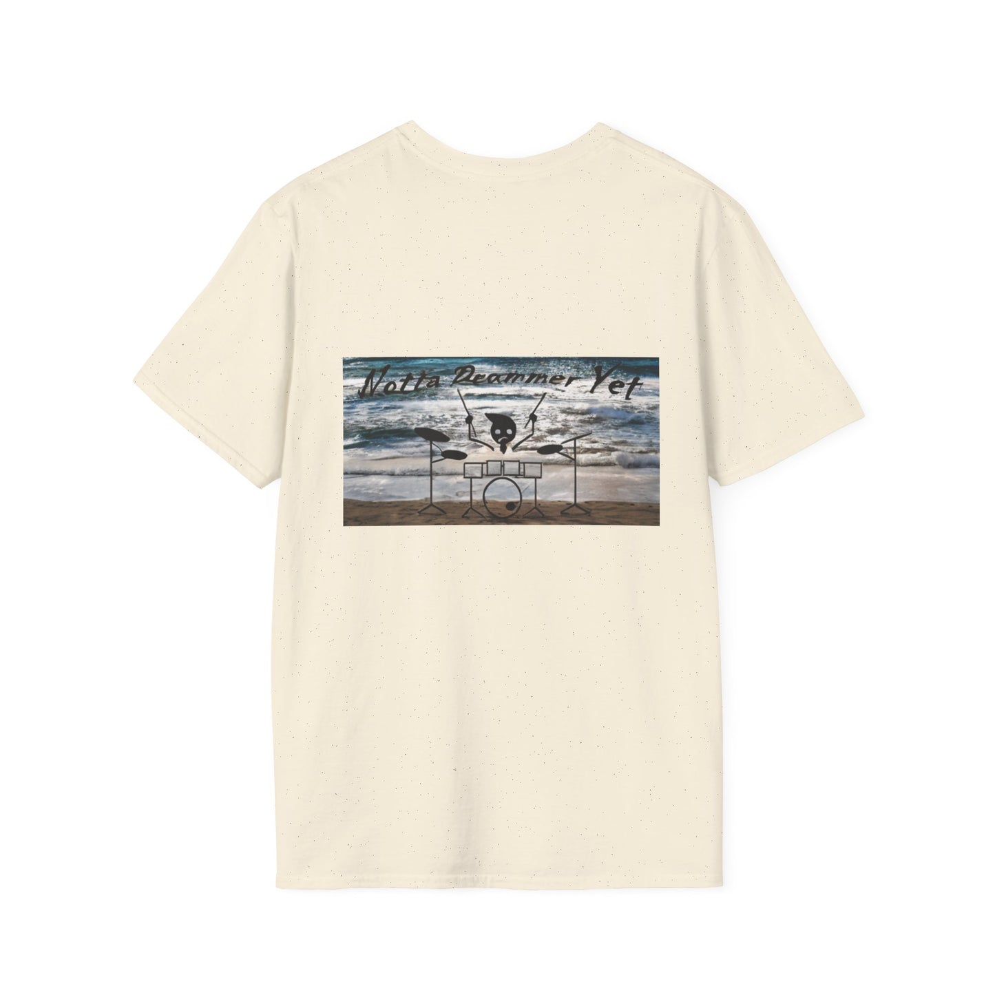 Notta Drummer Yet Unisex Softstyle T-Shirt - Cool Musician Gift