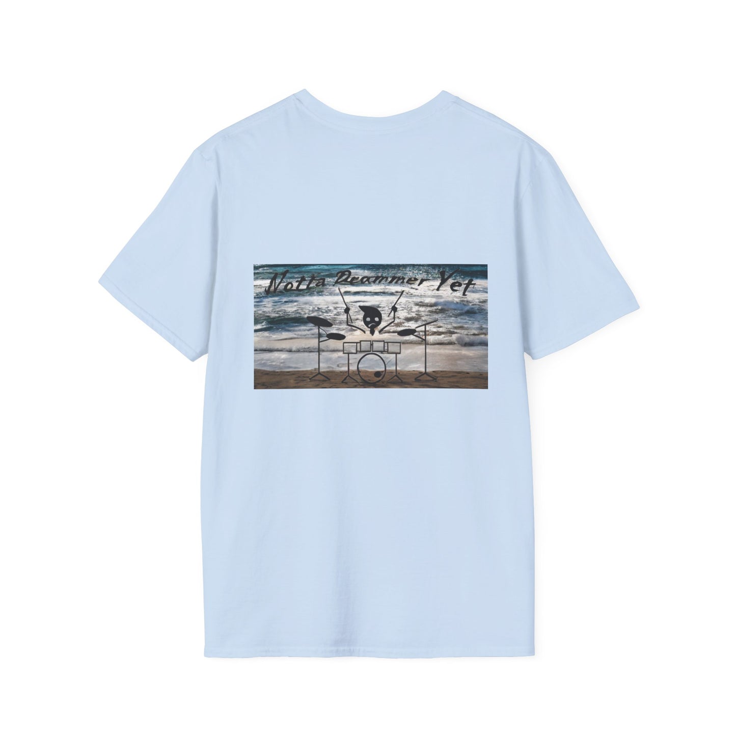 Notta Drummer Yet Unisex Softstyle T-Shirt - Cool Musician Gift
