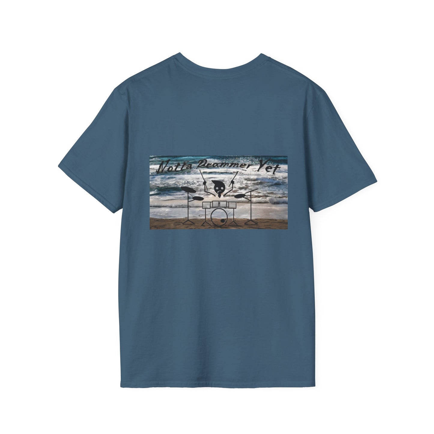 Notta Drummer Yet Unisex Softstyle T-Shirt - Cool Musician Gift