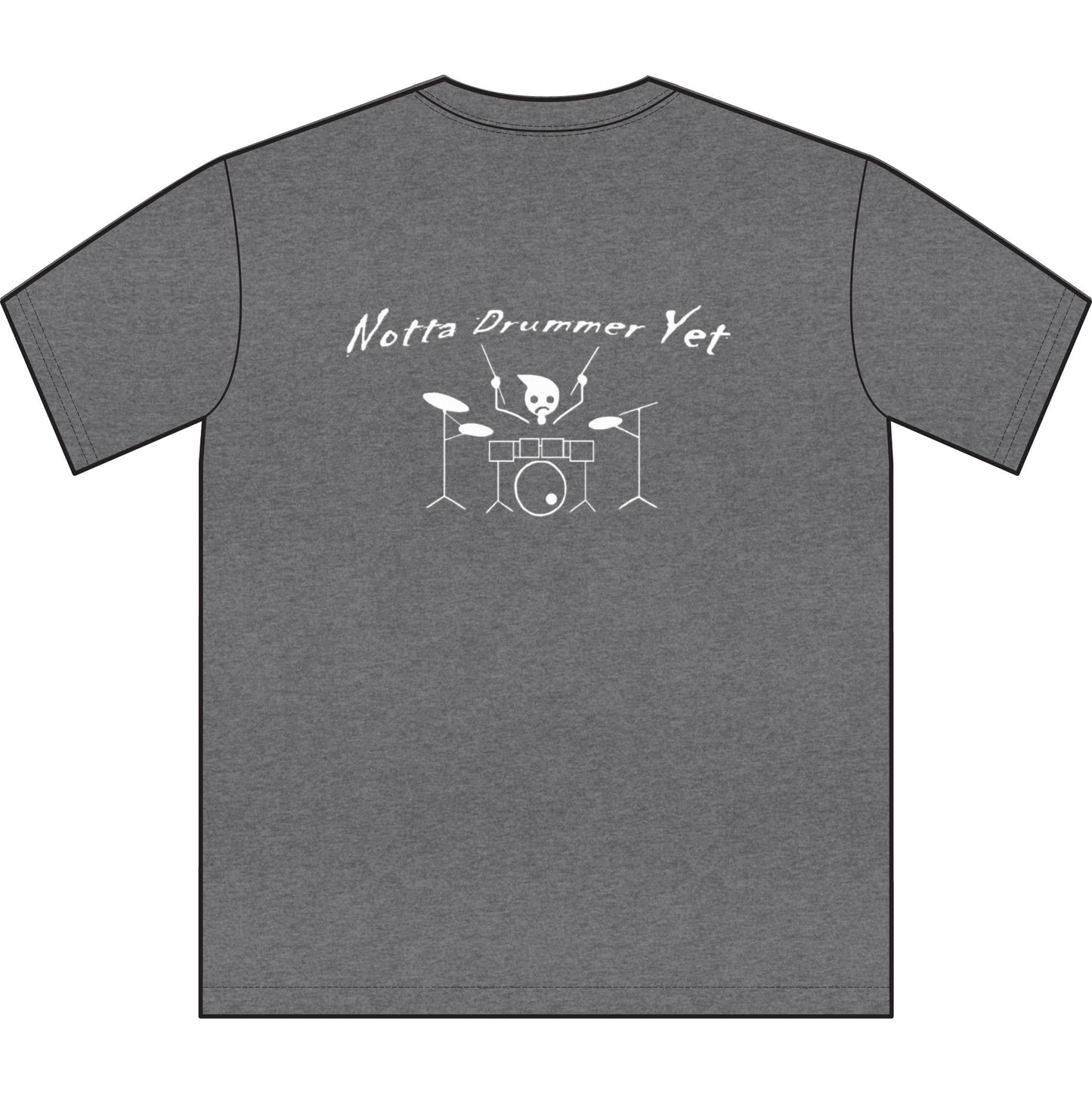 Notta Drummer Yet Unisex Sueded T-Shirt -Music Vibe Top