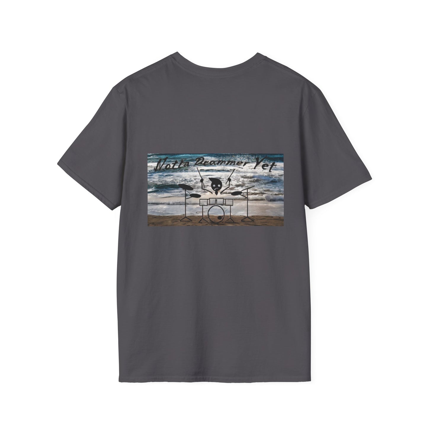 Notta Drummer Yet Unisex Softstyle T-Shirt - Cool Musician Gift