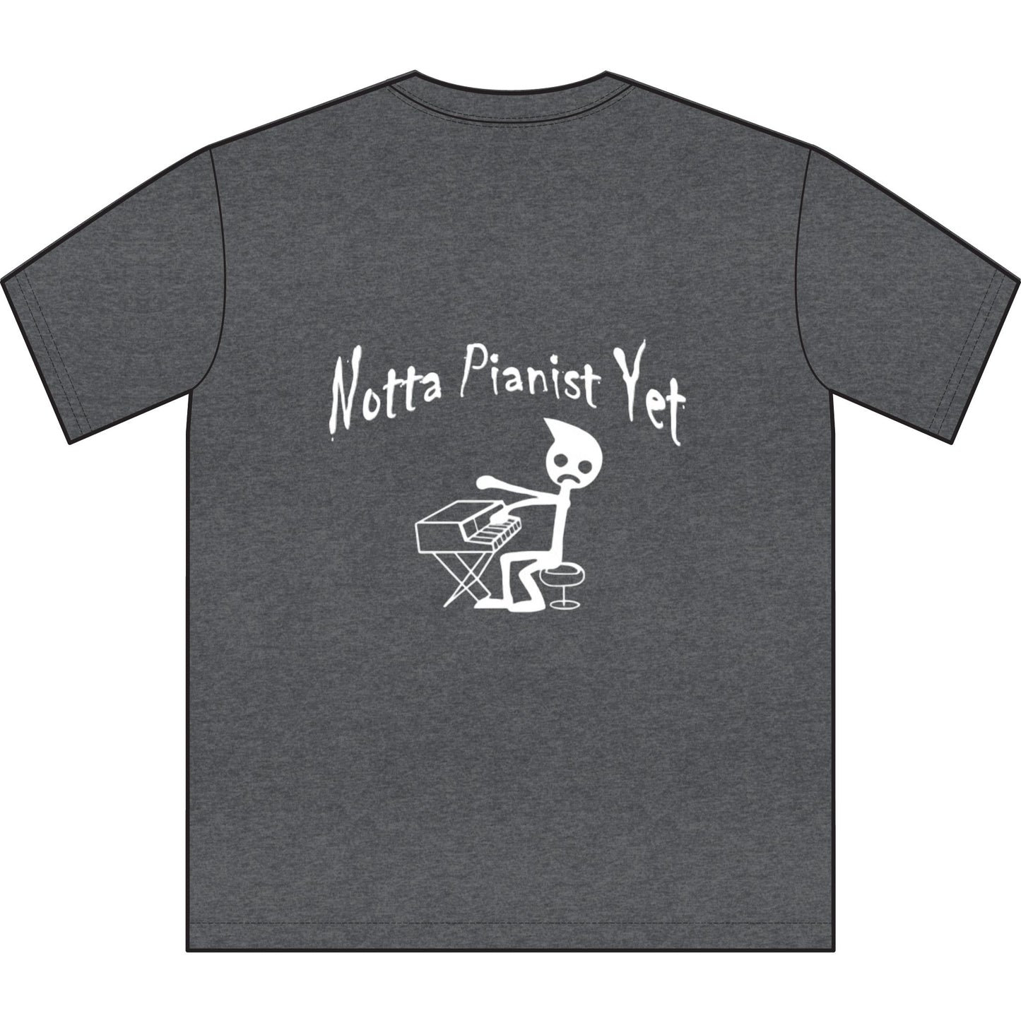 Notta Pianist Yet Unisex Sueded T-Shirt -Music Vibe Top