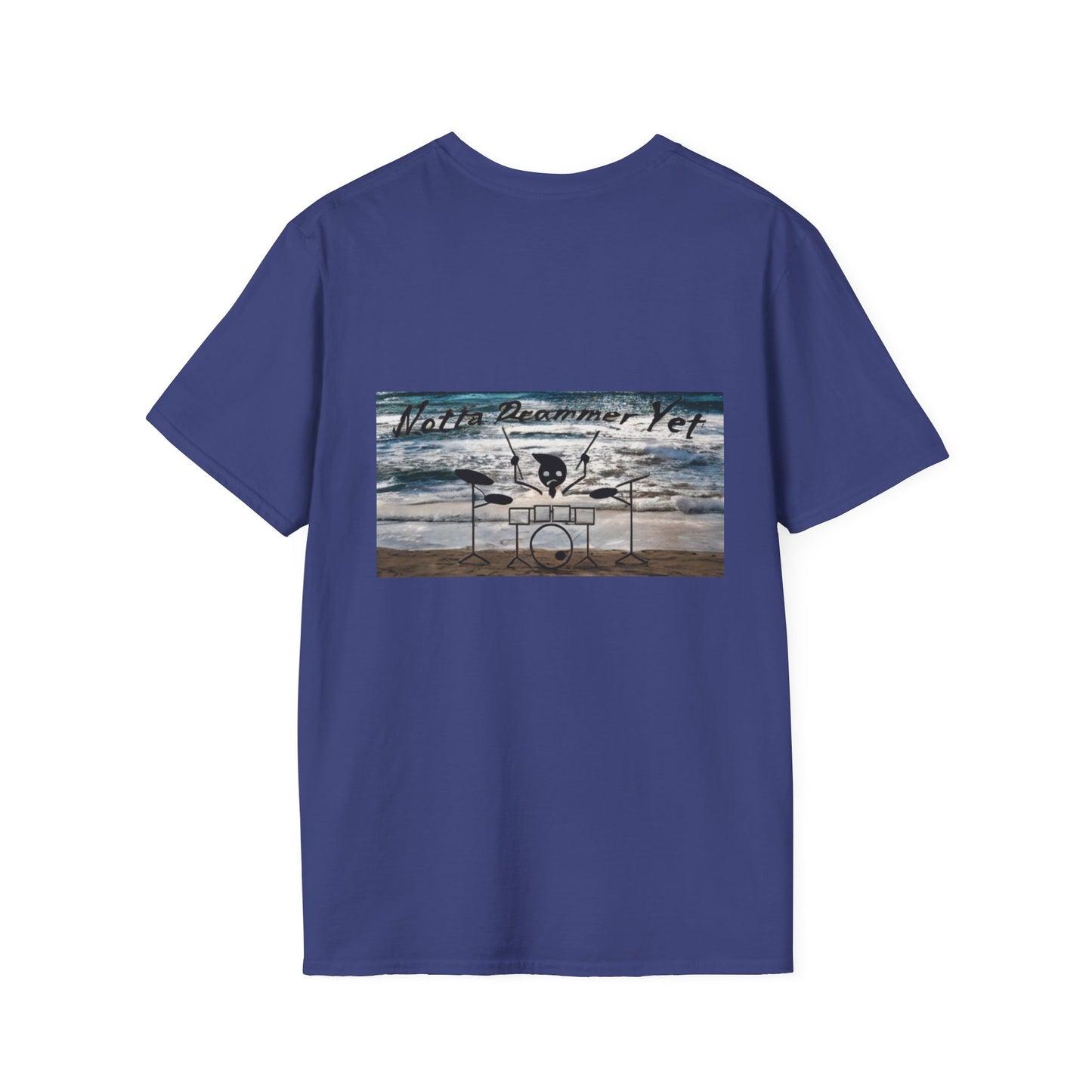 Notta Drummer Yet Unisex Softstyle T-Shirt - Cool Musician Gift