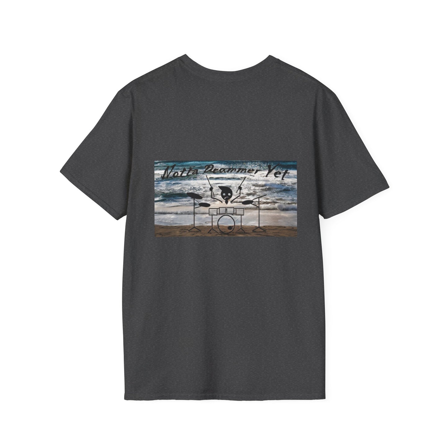 Notta Drummer Yet Unisex Softstyle T-Shirt - Cool Musician Gift