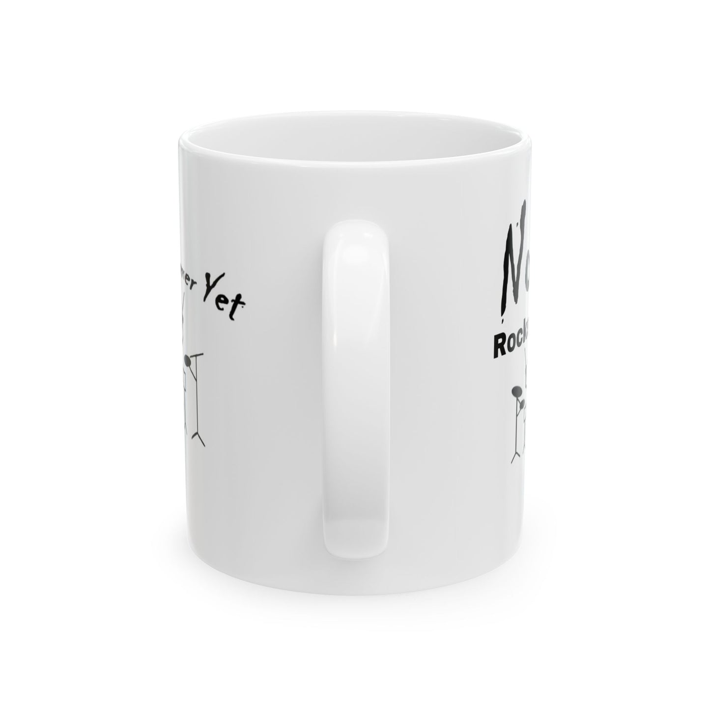 Notta Drummer Yet Ceramic Mug, (11oz, 15oz)