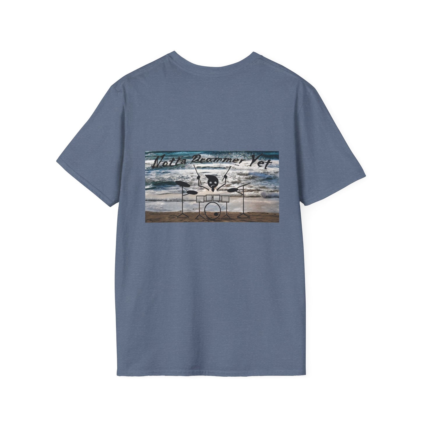Notta Drummer Yet Unisex Softstyle T-Shirt - Cool Musician Gift