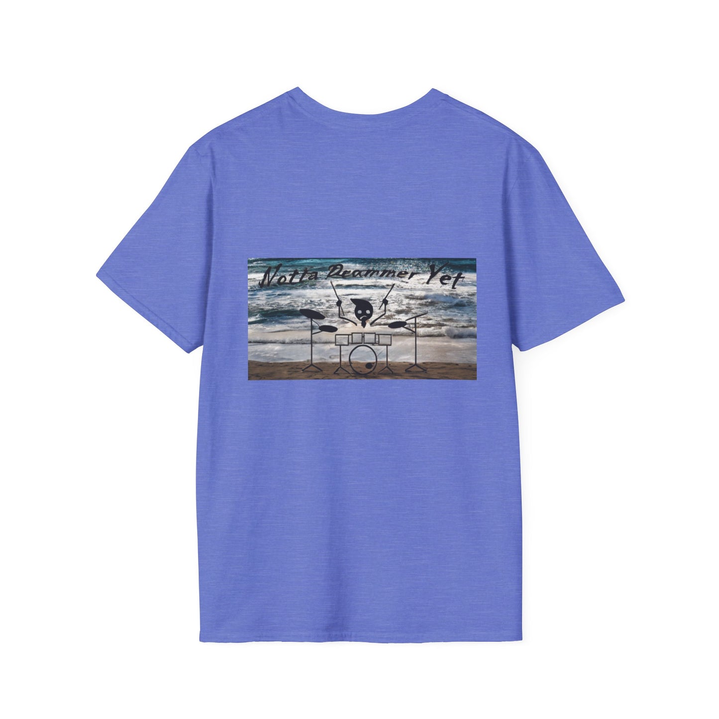 Notta Drummer Yet Unisex Softstyle T-Shirt - Cool Musician Gift