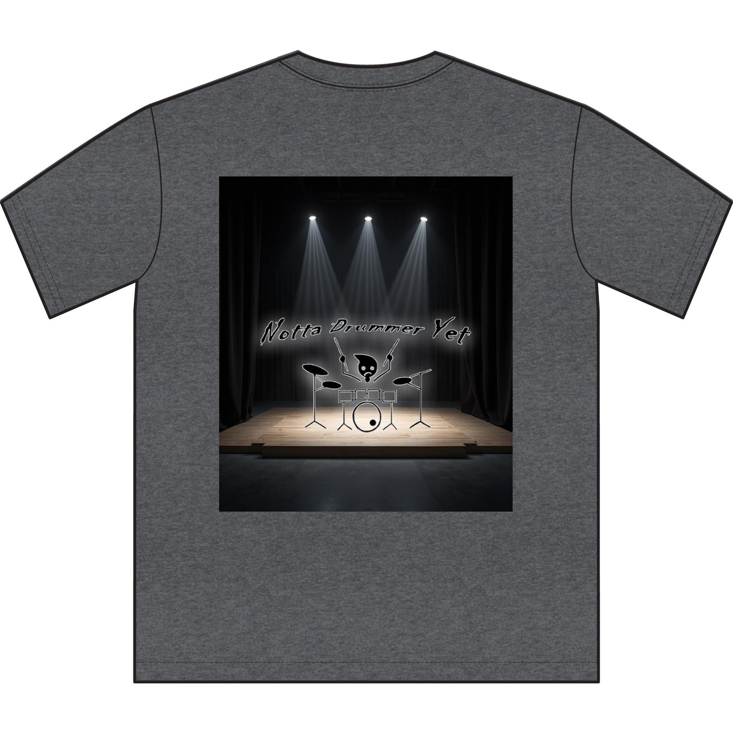Notta Drummer Yet Unisex Sueded T-Shirt -Music Vibe Top