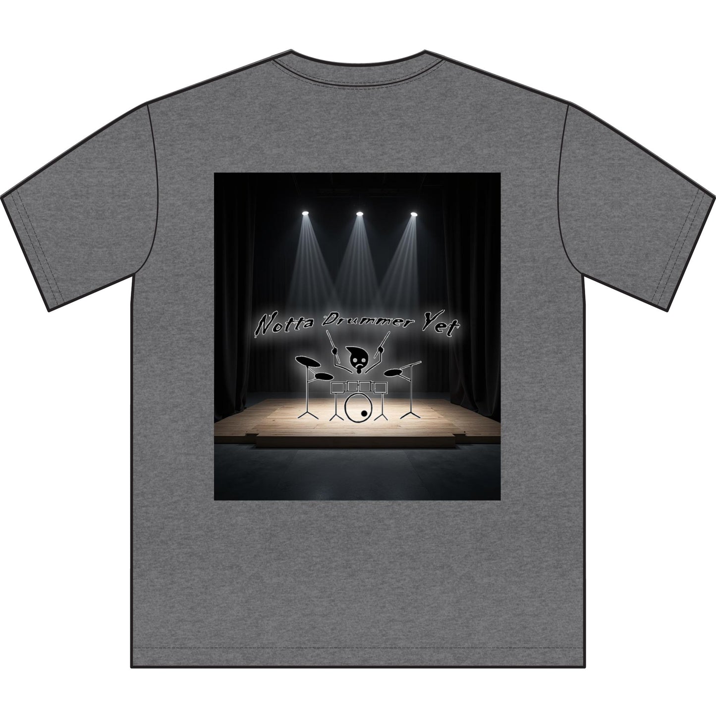 Notta Drummer Yet Unisex Sueded T-Shirt -Music Vibe Top