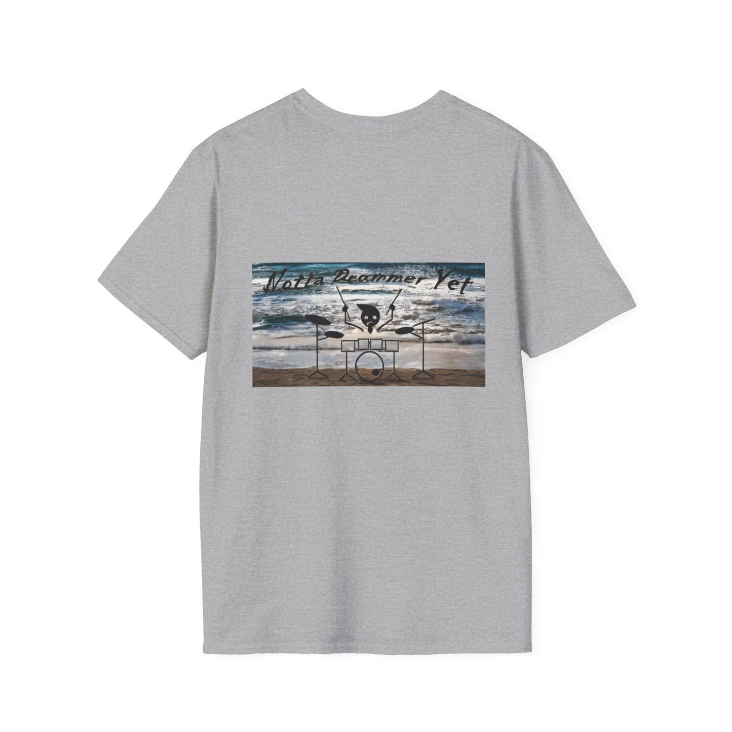 Notta Drummer Yet Unisex Softstyle T-Shirt - Cool Musician Gift