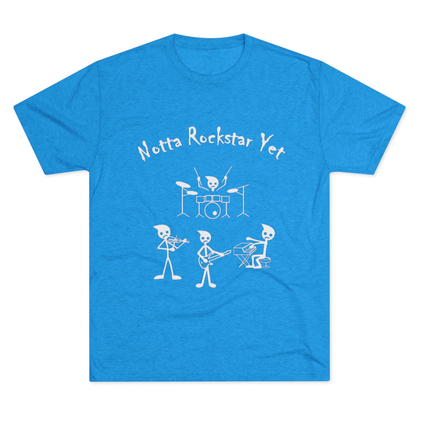 Notta Rockstar Yet Unisex Tri-Blend T