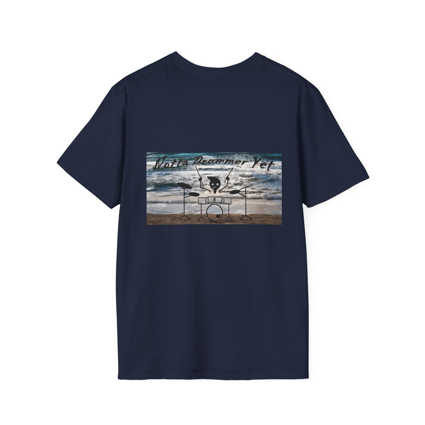 Notta Drummer Yet Unisex Softstyle T-Shirt - Cool Musician Gift