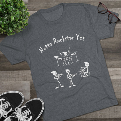 Notta Rockstar Yet Unisex Tri-Blend T