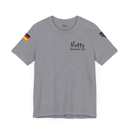 Notta Rockstar Yet- Germany Tee