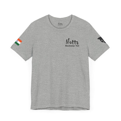 Notta Rockstar Yet- India Tee