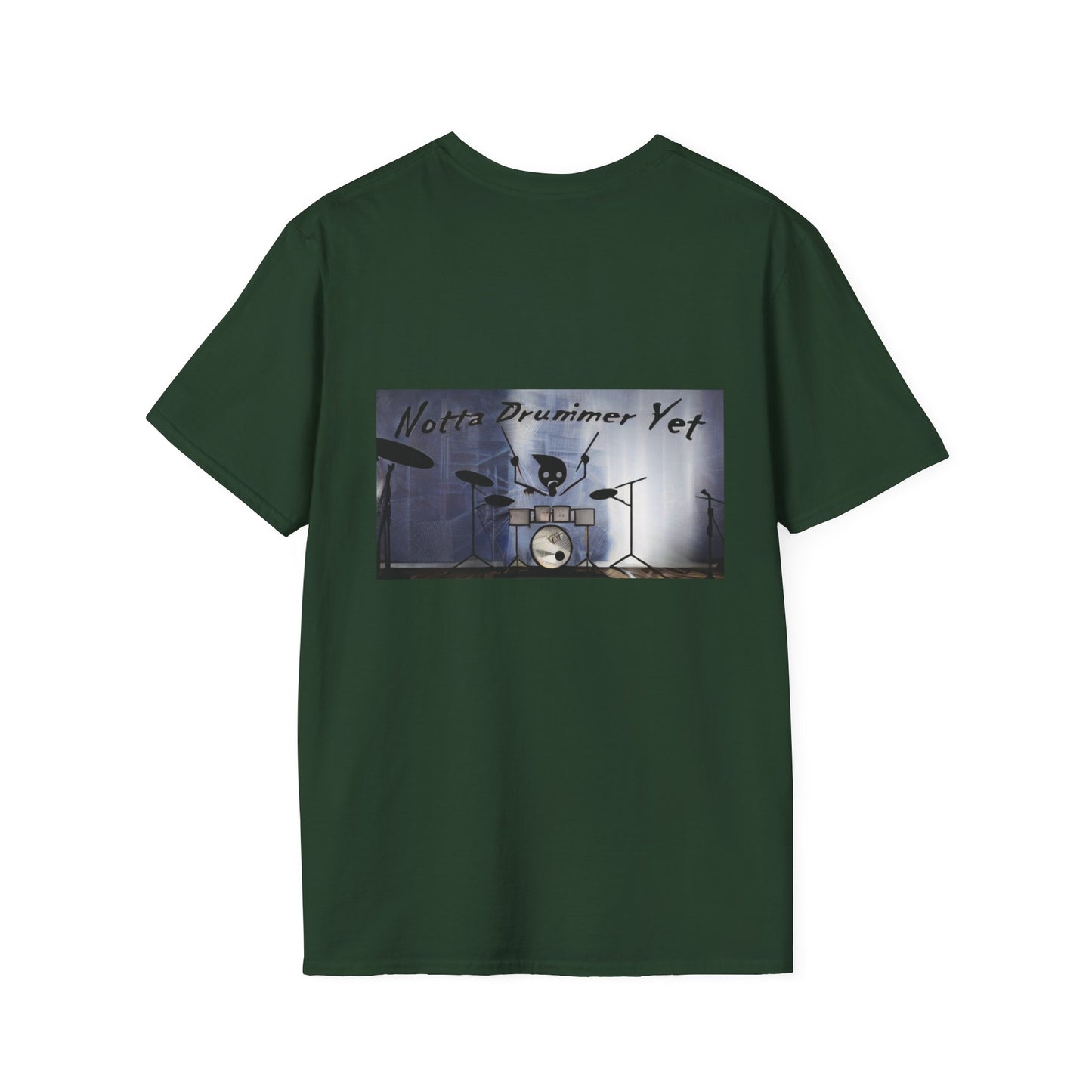 Notta Drummer Yet Unisex Softstyle T-Shirt - Cool Musician Gift