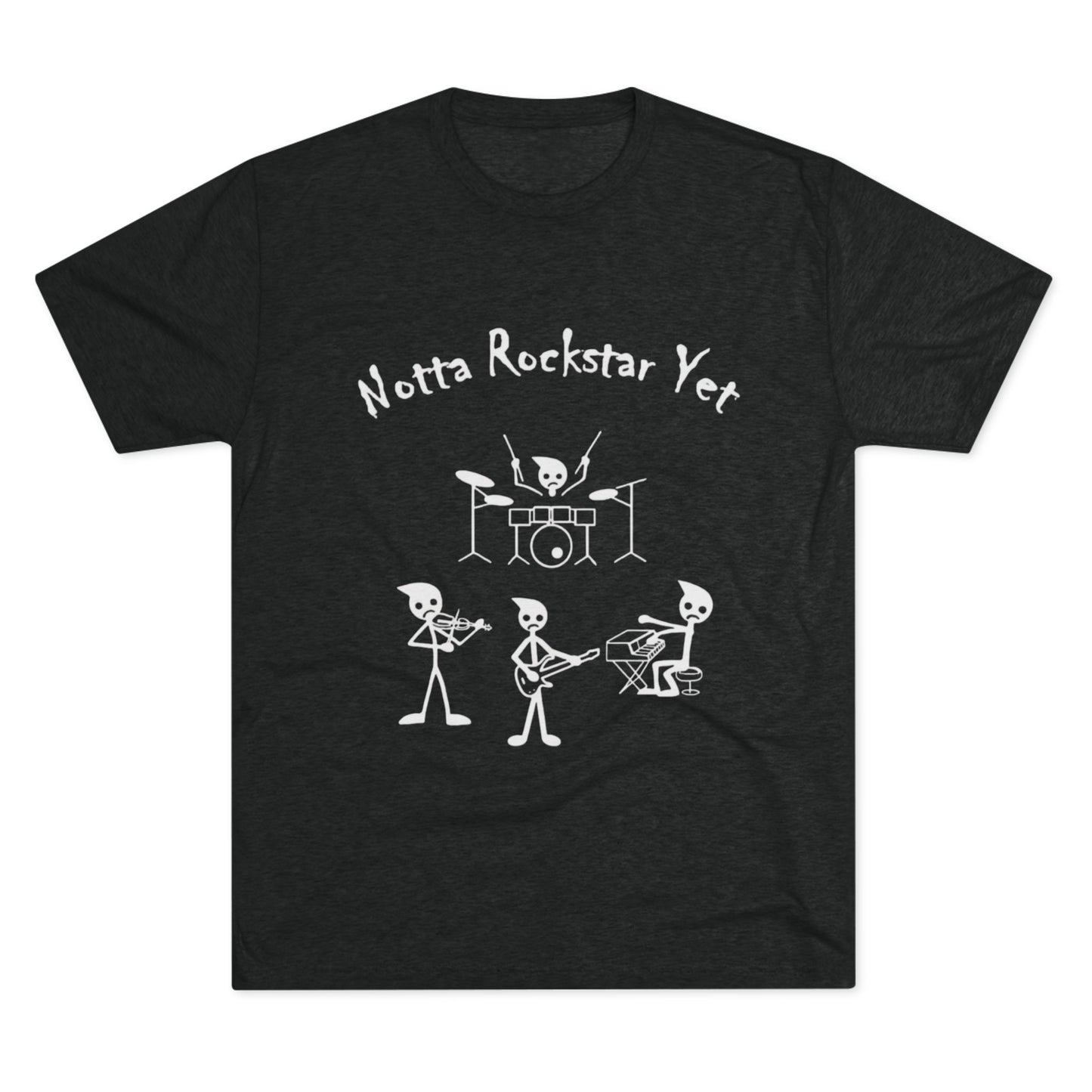 Notta Rockstar Yet Unisex Tri-Blend T
