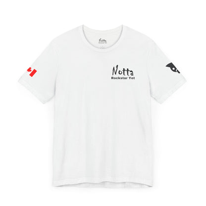 Notta Rockstar Yet- Canada Tee