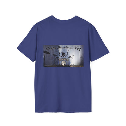 Notta Drummer Yet Unisex Softstyle T-Shirt - Cool Musician Gift
