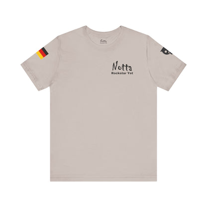 Notta Rockstar Yet- Germany Tee
