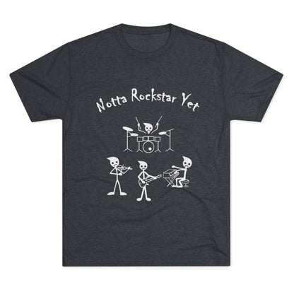 Notta Rockstar Yet Unisex Tri-Blend T