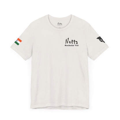 Notta Rockstar Yet- India Tee