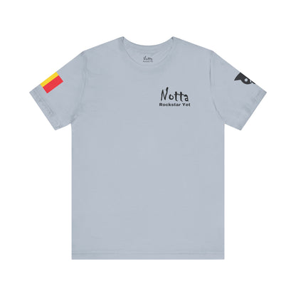 Notta Rockstar Yet- Belgium Tee