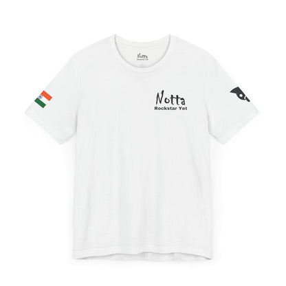 Notta Rockstar Yet- India Tee