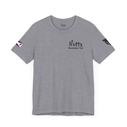 Notta Rockstar Yet- American Samoa Tee