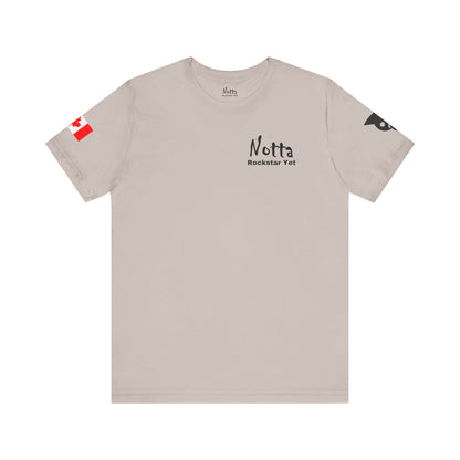 Notta Rockstar Yet- Canada Tee