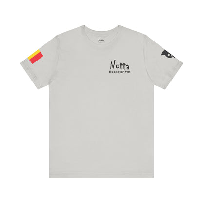 Notta Rockstar Yet- Belgium Tee