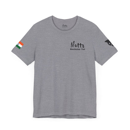 Notta Rockstar Yet- India Tee