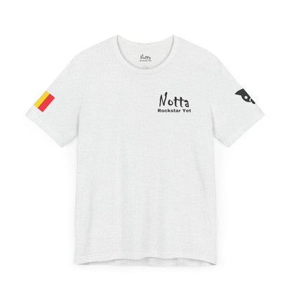 Notta Rockstar Yet- Belgium Tee