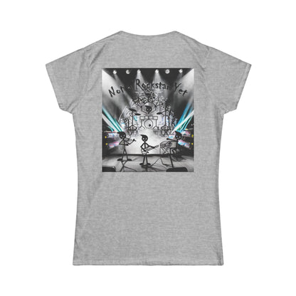Notta Rockstar Yet Women's Softstyle Tee - Fun & Comfy Tee for Music Lovers