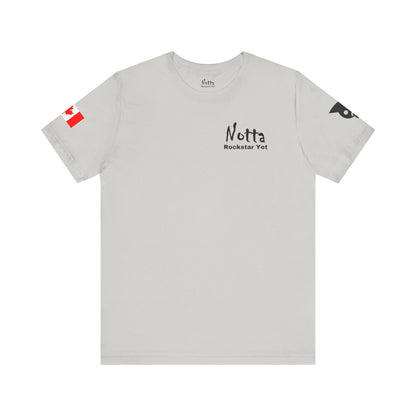 Notta Rockstar Yet- Canada Tee
