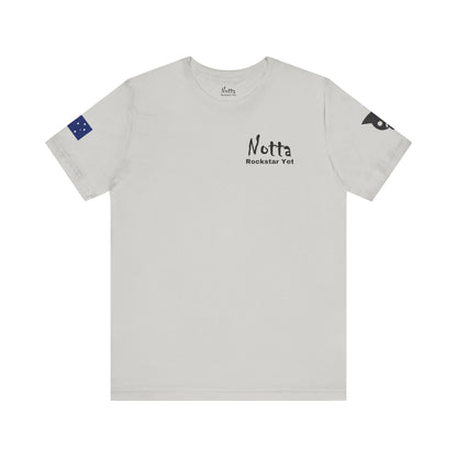 Notta Rockstar Yet- Australia Tee