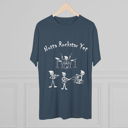 Notta Rockstar Yet Unisex Tri-Blend T