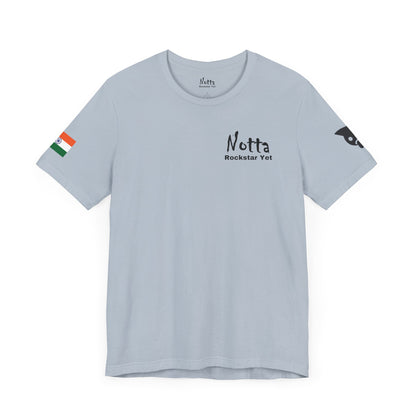Notta Rockstar Yet- India Tee