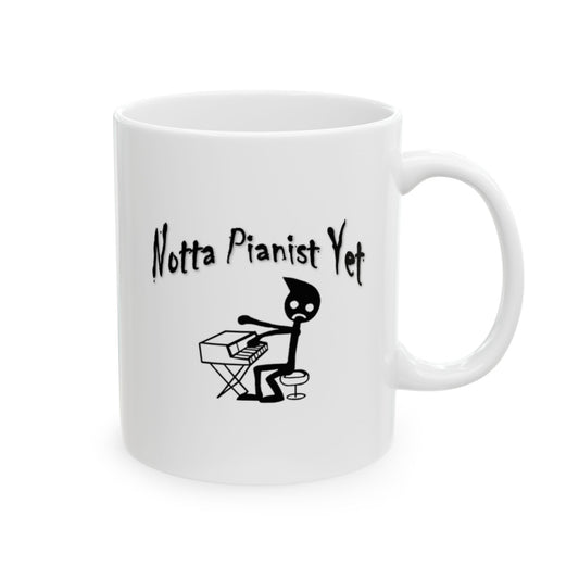 Notta Pianist Yet Ceramic Mug, (11oz, 15oz)