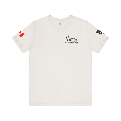 Notta Rockstar Yet- Canada Tee
