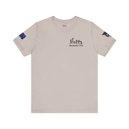 Notta Rockstar Yet- Australia Tee