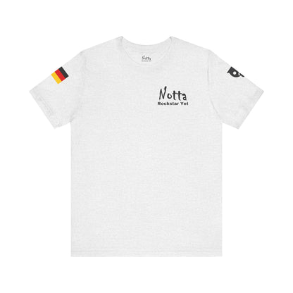 Notta Rockstar Yet- Germany Tee