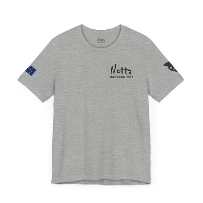 Notta Rockstar Yet- Australia Tee