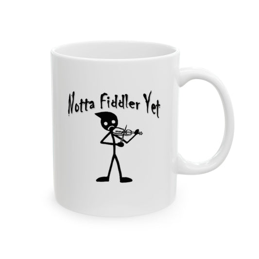 Notta Fiddler Yet Ceramic Mug, (11oz, 15oz)