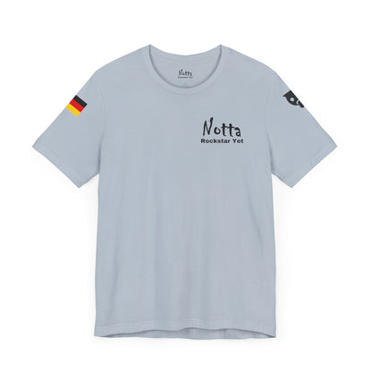 Notta Rockstar Yet- Germany Tee