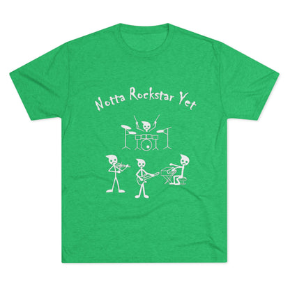 Notta Rockstar Yet Unisex Tri-Blend T