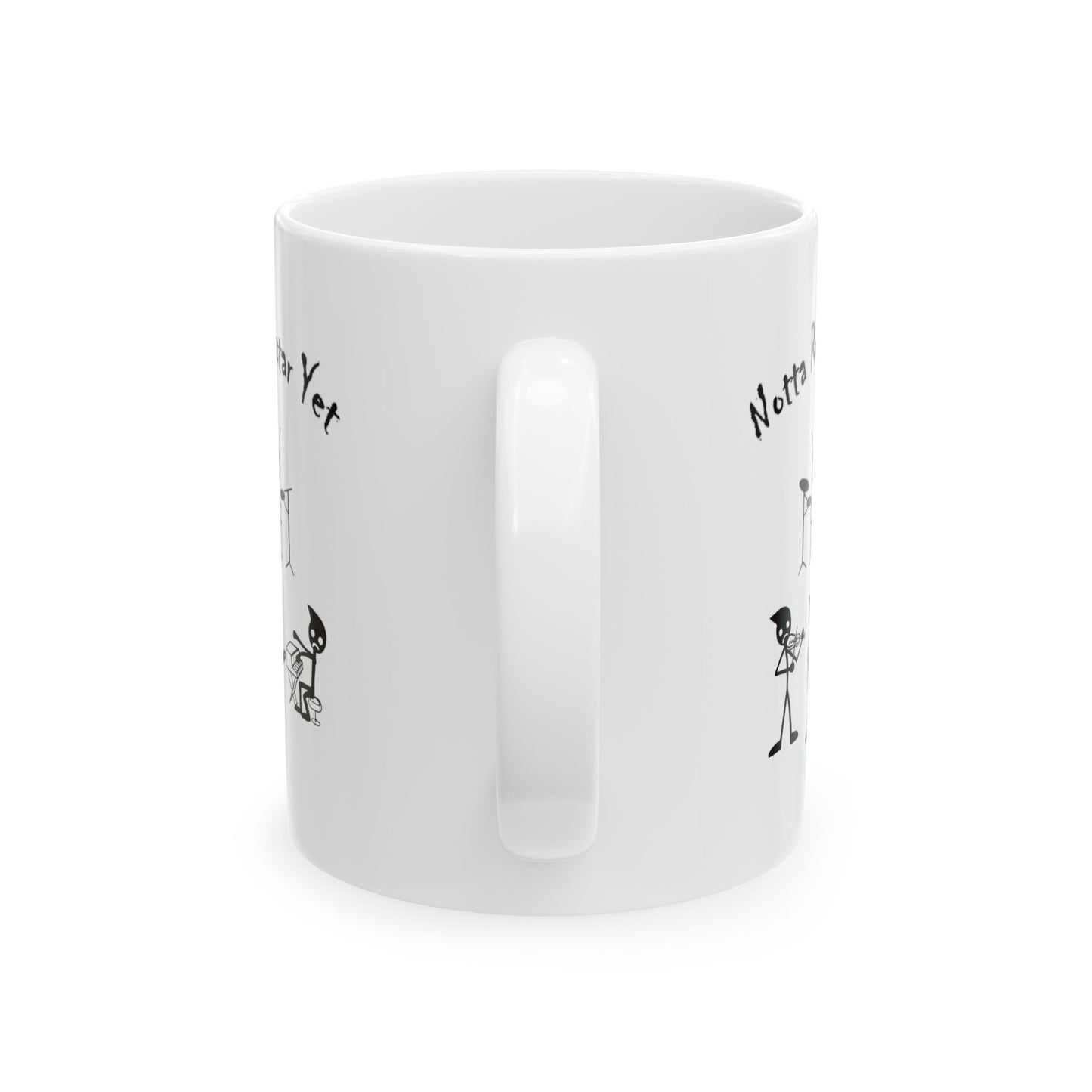 Notta Rockstar Yet Ceramic Mug, (11oz, 15oz)