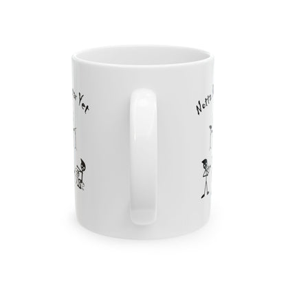 Notta Rockstar Yet Ceramic Mug, (11oz, 15oz)